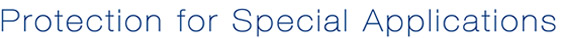 protections for special applications